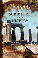Thoughts on Scripture and History 1439253765 Book Cover