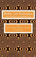 Profits and Professions: Essays in Business and Professional Ethics (Contemporary issues in biomedicine, ethics, and society) (Contemporary issues in biomedicine, ethics, and society) 0896030393 Book Cover