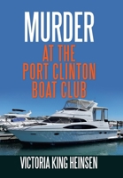 Murder at the Port Clinton Boat Club B0FQPP19WY Book Cover