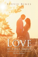 Love at First Sight: Do You Believe? 1647534305 Book Cover