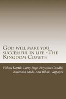 God will make you successful in life -The Kingdom Cometh: The Rules For a New Era 1523986050 Book Cover