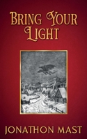 Bring Your Light & Darkest Night 1957407581 Book Cover