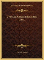 Uber Den Canalis Ethmoidalis (1891) 116028430X Book Cover