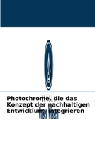 Photochrome, die das Konzept der nachhaltigen Entwicklung integrieren 6204096109 Book Cover