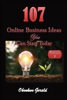 107 Online Business Ideas You Can Start Today 1088115675 Book Cover