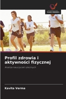 Profil zdrowia i aktywno&#347;ci fizycznej 6202196408 Book Cover