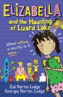 Elizabella and the Haunting of Lizard Lake (Elizabella) 1760651850 Book Cover
