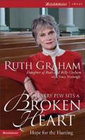 In Every Pew Sits a Broken Heart: Hope for the Hurting 0310264006 Book Cover