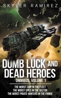 Dumb Luck and Dead Heroes Omnibus, Volume 1 1964457246 Book Cover