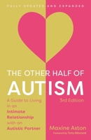 The Other Half of Autism, 3rd Edition 1399831356 Book Cover