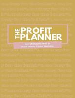 The Profit Planner: Organize Your Day, Your Sales, and Your Funnels 1975902556 Book Cover