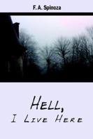 Hell, I Live Here 142590484X Book Cover