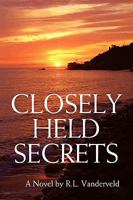 Closely Held Secrets 1441559965 Book Cover