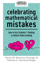 Celebrating Mathematical Mistakes: How to Use Students’ Thinking to Unlock Understanding (Celebrate mathematics mistakes) 1960574329 Book Cover