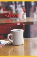 Brewed Wit B0CR88L9Q3 Book Cover