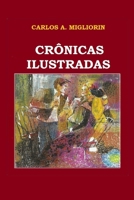 Crônicas Ilustradas (Portuguese Edition) 1792816596 Book Cover