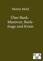 Ber Bank-Man Ver, Bankfrage Und Krisis 386383027X Book Cover