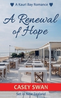 A Renewal of Hope (A Kauri Bay Romance) B0GR226L9W Book Cover