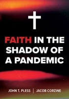 Faith in the Shadow of a Pandemic 0758669887 Book Cover