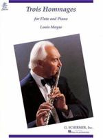 Louis Moyse - Trois Hommages: For Flute and Piano 0793599563 Book Cover
