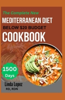 THE COMPLETE NEW MEDITERRANEAN DIET BELOW $20 BUDGET COOKBOOK B0CCXX5Y7V Book Cover