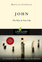John: The Way to True Life (A Lifeguide Bible Study) 0830830065 Book Cover