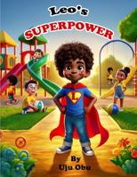 Leo's Superpower B0DYVMZTRM Book Cover