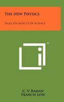 The New Physics: Talks on Aspects of Science 1258175835 Book Cover