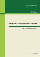 Der türkische Immobilienmarkt: Die Perle aus dem Orient? 3955490041 Book Cover