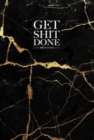 Get Shit Done 2020 Planner: January to December Planner Luxury Black and Gold Marble 1698168926 Book Cover