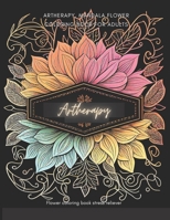 Artherapy, Mandala flower coloring book for adults: Flower coloring book stress reliever B0BTGFK7H7 Book Cover