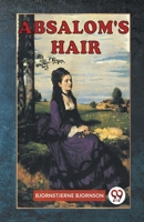 Absalom's Hair 9359955795 Book Cover