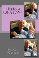 I Know Who I Am! 1500689637 Book Cover