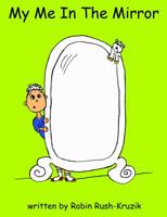 My Me In The Mirror 0989076407 Book Cover