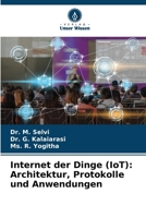 Internet der Dinge (IoT): Architektur, Protokolle und Anwendungen (German Edition) 6208280184 Book Cover