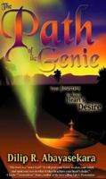 The Path of the Genie: Your Journey to Your Heart's Desire 0937539058 Book Cover