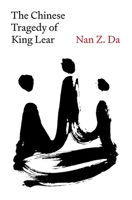 The Chinese Tragedy of King Lear 0691269165 Book Cover