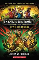 La saison des zombies : N° 3 - L’éveil des anciens 1039716512 Book Cover