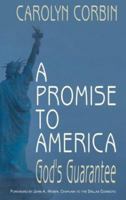A Promise to America: God's Guarantee 1571688064 Book Cover