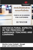 Sociocultural Aspects in the Process of Language Teaching and Learning 620989920X Book Cover