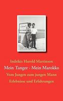Mein Tanger Mein Marokko: Vom Jungen zum jungen Mann 3833488727 Book Cover