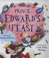 Prince Edward's Feast 1845396367 Book Cover