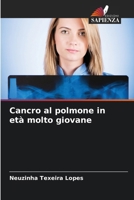 Cancro al polmone in età molto giovane (Italian Edition) 6207988906 Book Cover