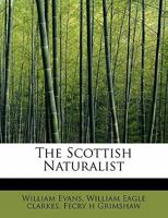 The Scottish Naturalist 0526780754 Book Cover