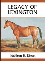 Legacy of Lexington 0578503654 Book Cover