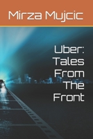 Uber: Tales From The Front B09ZCYBBYL Book Cover