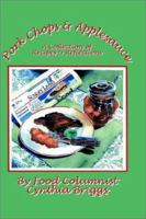 Pork Chops and Applesauce: A Collection of Recipes and Reflections 1403381658 Book Cover