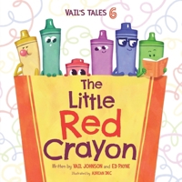 The Little Red Crayon: Vail's Tales 6 B0FR24W8GC Book Cover