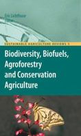 Biodiversity, Biofuels, Agroforestry and Conservation Agriculture 9400733666 Book Cover