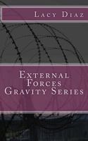 External Forces: Gravity Series 1482369885 Book Cover